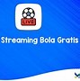 Masuk Slot Live Streaming Bola Gratis Hari Ini Gratis